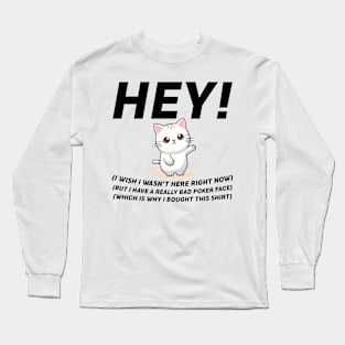 Cute Funny Cat I Wish I Wasn't Here Long Sleeve T-Shirt